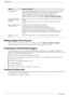 Page 40
Troubleshooting
A–2User’s Guide
Getting Support from hp.com
Before you contact customer service, refer to HP Technical Support at: http://www.hp.com/support
Select your country/region, and then follow th e links to the support page for your monitor.
Preparing to Call Technical Support
If you cannot solve a problem by using the troubleshooting  tips in this section, you might have to call technical 
support. For technical support contact information, refer to  the printed documentation included with the...