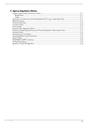 Page 7User’s Guidevii
C Agency Regulatory Notices
Federal Communications Commission Notice .........................................................................................C–1
Modifications................................................................................................................................C–1
Cables .........................................................................................................................................C–1
Declaration of Conformity for Products...