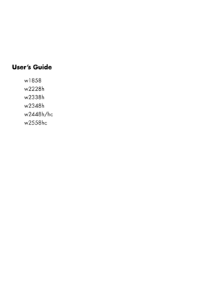 Page 1User’s Guide
w1858
w2228h
w2338h
w2348h
w2448h/hc
w2558hc
 