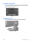 Page 23
Locating the Rating Labels
The rating labels on the monitor provide the spare part number, product number, and serial number.
You may need these numbers when contacting HP a bout the monitor model. The rating labels are
located on the rear panel of the monitor display head.
Figure 3-15   Locating the Rating Labels
Installing a Cable Lock
You can secure the monitor to a fixed object  with an optional cable lock available from HP.
ENWW Locating the Rating Labels 15
 