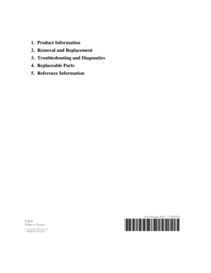 Page 1161. Product Information
2. Removal and Replacement
3. Troubleshooting and Diagnostics
4. Replaceable Parts
5. Reference Information
(QJOLVK
3ULQWHGLQ7DLZDQ
3DUW1XPEHU3) 