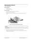 Page 33Technology Code ID)  Removal and Replacement  2-11 
Removing the Keyboard 
(User-Replaceable) 
Required Equipment 
• #0 Phillips screwdriver. 
• Small flat-head screwdriver. 
Removal Procedure 
1.  Unplug the AC adapter, if present, and remove the battery. 
2.  Remove the keyboard cover (page 2-9). 
3.  Loosen the three retaining screws along the top of the keyboard (the keyboard may retain the 
screws). 
 
 
Figure 2-8. Loosening the Keyboard Retaining Screws 
 
Caution 
W hen opening the keyboard, be...