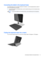 Page 23Connecting the tablet to the keyboard base
Your keyboard base can be used either attached to the tablet, or once the keyboard base is paired, it
can be used detached from the tablet. 
▲To connect the tablet to the keyboard base, insert the tablet docking port into the keyboard base
docking connector.
NOTE:To remove the tablet from the keyboard base, pull the tablet away from the keyboard
base.
Folding the keyboard base into a stand
You can fold the keyboard base into a stand with an angle of either 120...