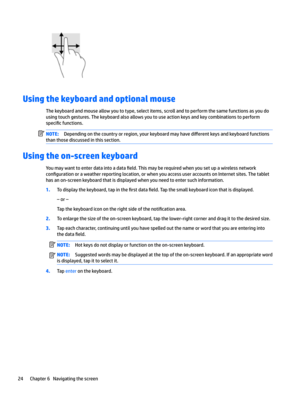 Page 32Using the keyboard and optional mouse
Thekeyboardandmouseallowyoutotype,selectitems,scrollandtoperformthesamefunctionsasyoudo
usingtouchgestures.Thekeyboardalsoallowsyoutouseactionkeysandkeycombinationstoperform
speci