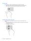 Page 42Left-edge swipe
The left-edge swipe reveals your open apps so that you can switch to them quickly.
●Gently swipe your finger inward from the left edge of the display to switch between apps.
Without lifting your finger, swipe back toward the left edge to reveal all open apps.
Top-edge swipe and bottom-edge swipe
The top-edge swipe or bottom-edge swipe allows you to open a list of apps available on your
computer.
1.From the Windows Start screen, gently swipe your finger from the top edge or the bottom...