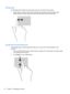 Page 52Left-edge swipe 
The left-edge swipe reveals your open apps so that you can switch to them quickly.
●Gently swipe your finger inward from the left edge of the display to switch between apps.
Without lifting your finger, swipe back toward the left edge to reveal all open apps.
Top-edge swipe and bottom-edge swipe
The top-edge swipe or bottom-edge swipe allows you to open a list of apps available on your
computer.
1.From the Windows Start screen, gently swipe your finger from the top edge or the bottom...