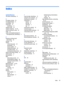 Page 69Index
Symbols/Numerics
3Dcamera,identifying8
A
ACadapter,testing34
ACadapter/battery6
accessibility58
actionkeys13
identifying13
airplanemode18
airplanemodekey14,18
antivirussoftware,using42
Audio23
audio-out(headphone)/audio-in(microphone)jack,identifying
5
B
backingupsoftwareandinformation
43
backups50
battery
conservingpower32
discharging32
factory-sealed31
