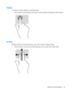 Page 43Tapping
To make an on-screen selection, use the tap function.
●Use one finger to tap an object on the screen to make a selection. Double-tap an item to open it.
Scrolling
Scrolling is useful for moving the pointer up, down, left, or right on a page or image.
●Place two fingers on the screen and then drag them in an up, down, left, or right motion.
Using touch screen gestures 35 