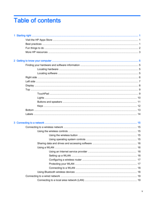 Page 5Table of contents
1  Starting right ...................................................................................................................................................... 1
Visit the HP Apps Store ........................................................................................................................ 1
Best practices ....................................................................................................................................... 1
Fun things to do...