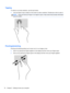 Page 28Tapping
To make an on-screen selection, use the tap function.
●Use one finger to tap an object on the screen to make a selection. Double-tap an item to open it.
NOTE:Press and hold your finger on an object to open a help screen that provides information
about the object.
Pinching/stretching
Pinching and stretching allows you to zoom out or in on images or text.
●Zoom in by placing two fingers together on the display and then move your fingers apart.
●Zoom out by placing two fingers apart on the display...