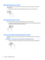 Page 34Right-edge swipe (touch screen only)
Use the right-edge swipe to reveal the charms, which let you search, share, start apps, access devices, or
change settings.
●
Gently swipe your finger inward from the right edge of the touch screen to reveal the charms.
Left-edge swipe (touch screen only)
Use the left-edge swipe to reveal your open apps so that you can access them quickly.
●
Gently swipe your finger inward from the left edge of the touch screen. Then, without lifting your finger,
swipe back toward the...