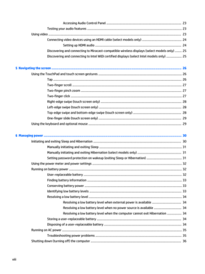 Page 8Accessing Audio Control Panel ....................................................................................... 23
Testing your audio features .............................................................................................................. 23
Using video .......................................................................................................................................................... 23
Connecting video devices using an HDMI cable (select models only)...