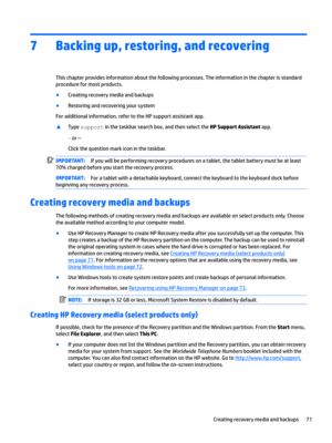 Page 797Backing up, restoring, and recovering
This chapter provides information about the following processes. The information in the chapter is standard 
procedure for most products.
