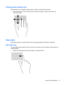 Page 41Flicking (select models only)
Flicking allows you to navigate through screens or quickly scroll through documents.
●Place three fingers on the TouchPad zone and flick your fingers in a light, quick motion up,
down, left or right.
Edge swipes
Edge swipes allow you to perform tasks such as changing settings and finding or using apps.
Right-edge swipe
The right-edge swipe reveals the charms, which let you search, share, start apps, access devices, or
change settings.
●Swipe your finger gently from the right...