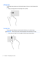 Page 46Left-edge swipe
The left-edge swipe accesses your recently opened apps so that you can switch between them 
quickly.
●Swipe your finger gently from the left edge of the TouchPad.
Top-edge swipe
The top-edge swipe displays app command options that allow you to customize apps.
IMPORTANT:When an app is active, the top-edge gesture varies depending on the app.
●Gently swipe your finger from the top edge to reveal the app command options.
34Chapter 5   Navigating the screen  