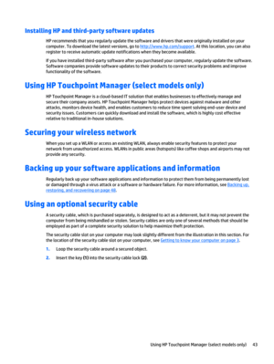 Page 53Installing HP and third-party software updates
HP recommends that you regularly update the software and drivers that were originally installed on your
computer. To download the latest versions, go to 
http://www.hp.com/support. At this location, you can also
register to receive automatic update notifications when they become available.
If you have installed third-party software after you purchased your computer, regularly update the software.
Software companies provide software updates to their products...