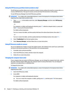 Page 102Using the HP Recovery partition (select products only)
TheHPRecoverypartitionallowsyoutoperformasystemrecoverywithouttheneedforrecoverydiscsorarecoveryUSB
