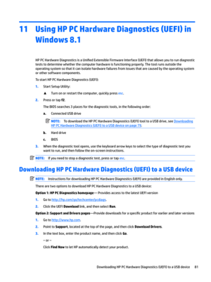 Page 8911Using HP PC Hardware Diagnostics (UEFI) in Windows 8.1
HPPCHardwareDiagnosticsisa8ni