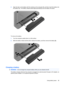 Page 692.Align the tabs on the battery with the notches on the computer (1), and then insert the battery into
the battery bay. The battery release latches (2) automatically lock the battery into place.
To remove the battery:
1.Turn the computer upside down on a flat surface.
2.Slide the battery release latches (1) to release the battery, and then remove the battery (2).
Charging a battery
WARNING!Do not charge the computer battery while you are onboard aircraft.
The battery charges whenever the computer is...