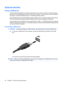 Page 60External devices
Using a USB device
Universal Serial Bus (USB) is a hardware interface that can be used to connect an optional external
device, such as a USB keyboard, mouse, drive, printer, scanner, or hub. Devices can be connected to
the system, an optional docking device, or an optional expansion product.
Some USB devices may require additional support software, which is usually included with the device.
For more information about device-specific software, refer to the manufacturers instructions.
The...