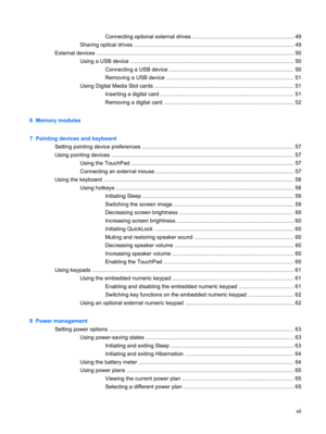 Page 7Connecting optional external drives .................................................................. 49
Sharing optical drives ........................................................................................................ 49
External devices ................................................................................................................................. 50
Using a USB device...