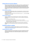 Page 70Using Internet security software
When you use your computer to access email, a network, or the Internet, you potentially expose your
computer to computer viruses, spyware, and other online threats. To help protect your computer,
Internet security software that includes antivirus and firewall features may be preinstalled on your
computer as a trial offer. To provide ongoing protection against newly discovered viruses and other
security risks, security software must be kept up to date. It is strongly...
