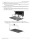 Page 59Removal and replacement procedures
Maintenance and Service Guide4–23
ÄCAUTION: Support the display assembly when removing the following screws. Failure to support the display assembly can 
result in damage to the display assembly and other computer components.
7. Release the hinges by removing  the six Phillips PM2.5x5.0 screws  1 that secure it to the base enclosure. First 
remove the left hinge and then the right.
✎On the left side, one of the screws s ecures a display support strap. On the right side,...