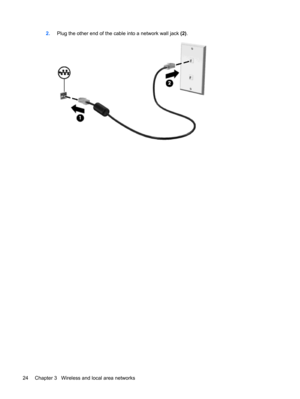 Page 342.Plug the other end of the cable into a network wall jack (2).
24 Chapter 3   Wireless and local area networks 