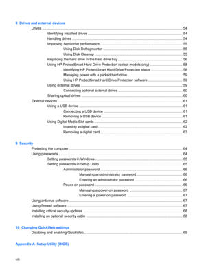 Page 88  Drives and external devices
Drives ................................................................................................................................................. 54
Identifying installed drives .................................................................................................. 54
Handling drives .................................................................................................................. 54
Improving hard drive performance...
