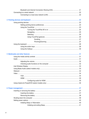 Page 6Bluetooth and Internet Connection Sharing (ICS) .............................................................  21
Connecting to a wired network ........................................................................................................... 22
Connecting to a local area network (LAN) ......................................................................... 22
4  Pointing devices and keyboard...