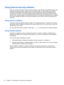 Page 88Using Internet security software
When you use your computer to access email, a network, or the Internet, you potentially expose your
computer to computer viruses, spyware, and other online threats. To help protect your computer,
Internet security software that includes antivirus and firewall features may be preinstalled on your
computer as a trial offer. To provide ongoing protection against newly discovered viruses and other
security risks, security software must be kept up to date. It is strongly...