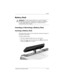 Page 73Powe r
Hardware and Software Guide 3–19
Battery Pack
ÅWARNING: To reduce potential safety issues, only the AC adapter 
provided with the computer, a replacement AC adapter provided by HP, 
or a compatible battery pack purchased as an accessory from HP 
should be used with the computer.
Inserting or Removing a Battery Pack
Inserting a Battery Pack
Although battery packs vary by model, the insertion procedure is 
the same for all models.
To insert a battery pack:
1. Turn the computer upside down on a flat...