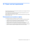 Page 13510 Power cord set requirements
The wide range input feature of the computer permits it to operate from any line voltage from 100 to 120
volts AC or from 220 to 240 volts AC.
The 3-conductor power cord set included with the computer meets the requirements for use in the
country or region where the equipment is purchased.
Power cord sets for use in other countries or regions must meet the requirements of the country or region
where the computer is used.
Requirements for all countries or regions
The...