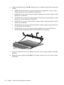 Page 666.Release the display bezel top edge (3). Display bezels are available using the following spare part
numbers:
●448607-001 (for use only with computer models that are equipped with a camera module;
includes openings for camera module and microphones)
●448606-001 (for use only with computer models not equipped with a camera module; includes
openings for microphones)
●451907-001 (for use only with computer models with Intel processors sold at Best Buy; includes
openings for camera module and microphones)...