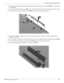 Page 76Removal and replacement procedures
Maintenance and Service Guide4–31
10. If it is necessary to replace the webcam/microphone module, release the two metal tabs 1 built into the display 
panel shielding.
11. Lift the webcam/microphone module 2 as far from the display bezel as the webcam/microphone cable allows.
12. Disconnect the webcam/microphone module 3 from the webcam/microphone module.
13. Remove the webcam/microphone module. The webcam/microphone module is available using spare part 
number...