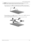 Page 71Removal and replacement procedures
Maintenance and Service Guide4–29
ÄCAUTION: Support the display assembly when removing the following screws. Failure to support the display 
assembly can result in damage to the display assembly and other computer components.
7. Remove the Mylar screw covers 1 and the two Phillips PM2.5×5.0 screws 2 on the display bezel lower 
edge.The display mylar screw covers are included in the Display Rubber Kit, spare part number 486874-001.
8. Flex the inside edges of the top...