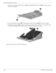 Page 944–52Maintenance and Service Guide
Removal and replacement procedures
4. Remove the two Phillips PM1.5×9.0 screws 1 and the Phillips PM2.5×3.0 screw 2 that secure the system 
board to the computer.
5. Use the optical drive connector 1 to lift the right side of the system board 2 until it rests at an angle. 
6. Release the system board 3 by sliding it to the right at an angle until the connectors on the left side of the 
system board disengage from the base enclosure, and then remove the system board....