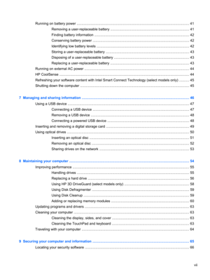 Page 7Running on battery power .................................................................................................................. 41
Removing a user-replaceable battery ................................................................................ 41
Finding battery information ................................................................................................ 42
Conserving battery power...