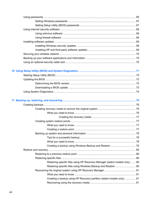 Page 8Using passwords ................................................................................................................................ 66
Setting Windows passwords .............................................................................................. 67
Setting Setup Utility (BIOS) passwords ............................................................................. 67
Using Internet security software...
