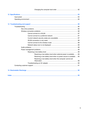 Page 9Changing the computer boot order ................................................... 82
12  Specifications .............................................................................................................................................. 83
Input power ......................................................................................................................................... 83
Operating environment...
