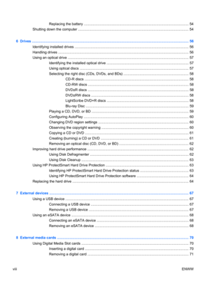 Page 8Replacing the battery ......................................................................................................... 54
Shutting down the computer ............................................................................................................... 54
6  Drives ............................................................................................................................................................. 56
Identifying installed drives...