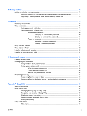 Page 99  Memory modules .......................................................................................................................................... 72
Adding or replacing memory modules ................................................................................................ 72
Adding or replacing a memory module in the expansion memory module slot ................. 72
Upgrading a memory module in the primary memory module slot .................................... 75
10  Security...