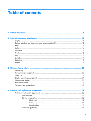 Page 5Table of contents
1  Product description ........................................................................................................... 1
2  External component identification ................................................................................... 11
Display .................................................................................................................................  11
Buttons, speakers, and fingerprint reader (select models only)...