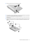 Page 8123.Remove the cable from the clip on the right display hinge (4).
24.If it is necessary to replace the display hinges, remove the four Phillips PM2.5×5.0 screws (1) that
horizontally secure the display hinge bracket to the display panel.
25.Remove the four Phillips PM2.5×5.0 screws (2) that vertically secure the display hinge bracket to
the display panel.
26.Remove the display hinge bracket (3). The Display Hinge Kit is available using spare part number
513477-001 for computers with 15.6-inch displays...