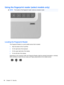 Page 92Using the fingerprint reader (select models only)
NOTE:The location of the fingerprint reader varies by computer model.
Locating the Fingerprint Reader
The Fingerprint Reader is a small metallic sensor that is located:
●Near the bottom of the TouchPad
●On the right side of the keyboard
●On the upper-right side of the display
●On the left side of the display
Depending on the computer model, the Fingerprint Reader might be oriented horizontally or vertically.
Both orientations require that you swipe your...