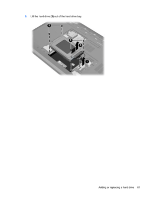 Page 719.Lift the hard drive (3) out of the hard drive bay.
Adding or replacing a hard drive 61 