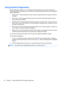 Page 98Using System Diagnostics
System Diagnostics allows you to run diagnostic tests to determine if the computer hardware is
functioning properly. Depending on your computer, the following diagnostic tests may be available in
System Diagnostics:
●Start-up test—This test analyzes the main computer components that are required to start the
computer.
●Run-in test—This test repeats the start-up test and checks for intermittent problems that the
start-up test does not detect.
●Hard disk test—This test analyzes the...