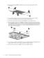 Page 8016.Remove the display hinges (3). The display hinges are available using spare part number
431395-001.
17.If it is necessary to replace the wireless antenna transceivers and cables, remove the Phillips
PM2.0×3.0 screw (1) that secures each transceiver to the display enclosure.
18.Remove the wireless antenna cables from the clips (2) built into the display enclosure.
19.Detach the wireless antenna transceivers (3) from the display enclosure and remove the transceivers
and cables (4). The wireless antenna...