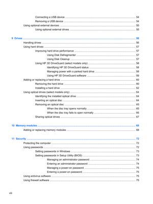 Page 8Connecting a USB device .................................................................................................. 54
Removing a USB device .................................................................................................... 54
Using optional external devices .......................................................................................................... 55
Using optional external drives...