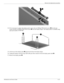 Page 67Removal and replacement procedures
Maintenance and Service Guide4–31
24. If it is necessary to replace the display panel, remove the two Phillips PM2.5×6.0 screws 1 from the top 
corners and the six Phillips PM2.5×6.0 screws 2 from the display hinges. The display panel is available using 
spare part number 516303-001.
25. Lift the top of the display panel 1 upward and release the display hinges. 
26. Unplug the display enclosure logo LED cable pass-thru connector from the display panel cable 2.
27....